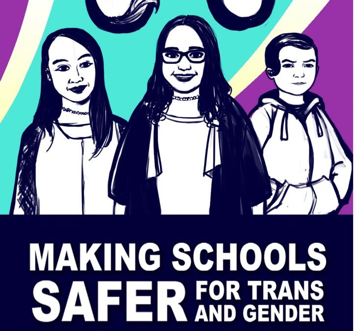 Making Schools Safer for Trans and Gender Diverse Students Resource