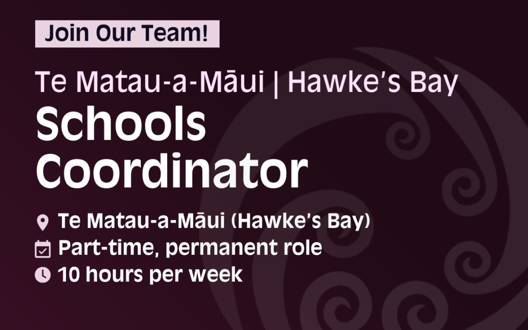 Join our team! Hawke’s Bay Schools Coordinator