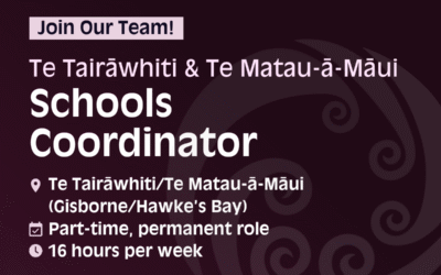 Join our team! Te Tairāwhiti & Te Matau-ā-Māui Schools Coordinator