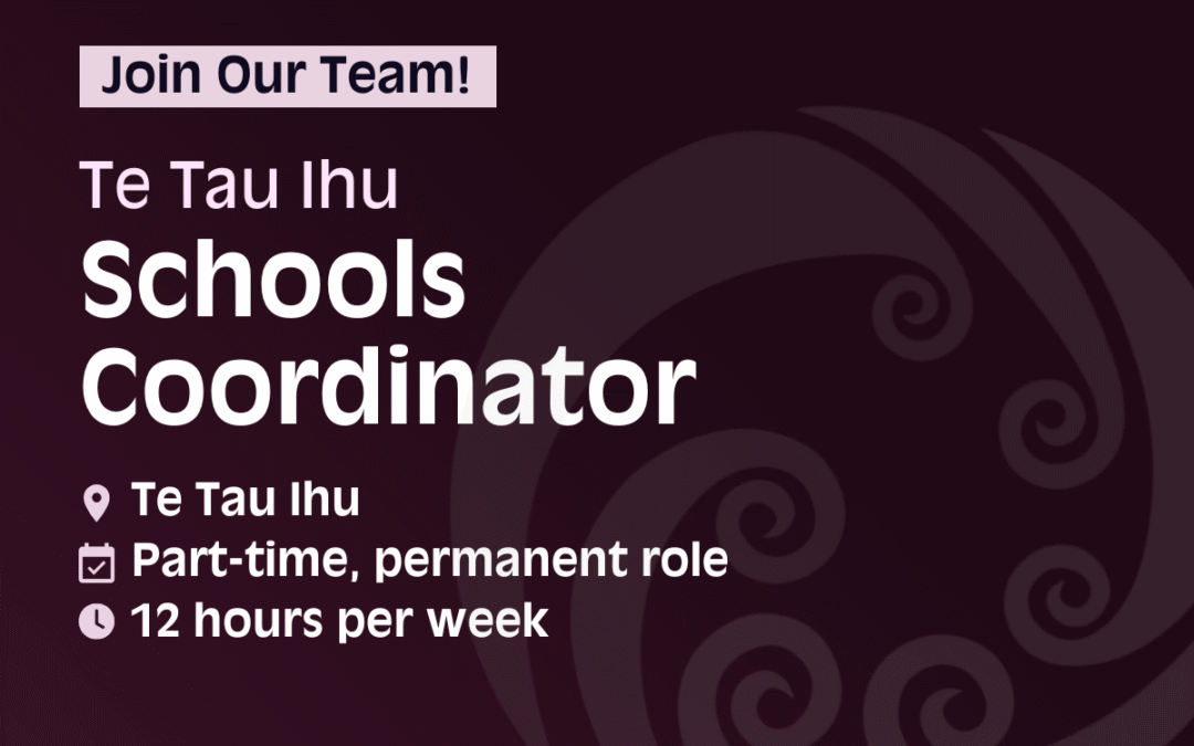 Join our team! Te Tau Ihu Schools Coordinator. Te Tau Ihu; part time, permanent role; 12 hours per week